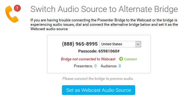 Switch Audio Source to Alternate Bridge window shows the dial-in information for the backup bridge dial-in details and the Set as Webcast Audio Source button