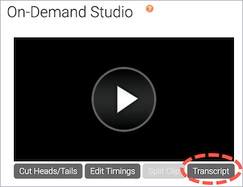 On-Demand Studio shows the Transcript button circled